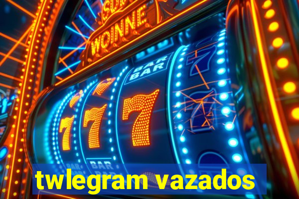 twlegram vazados